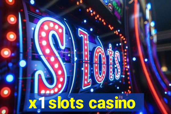 x1 slots casino