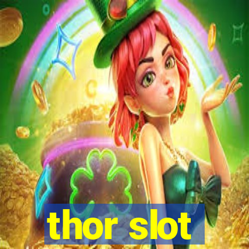 thor slot