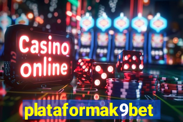 plataformak9bet