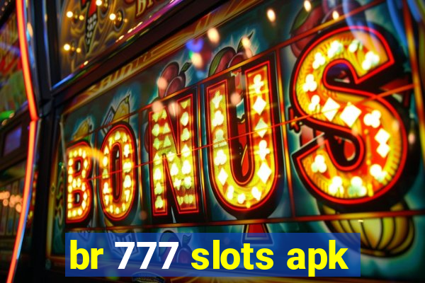 br 777 slots apk