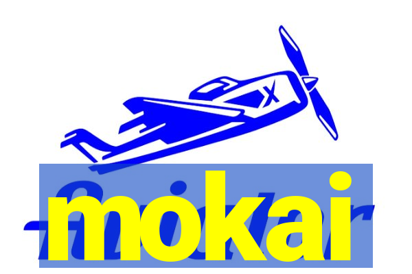 mokai