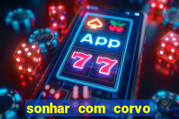 sonhar com corvo preto atacando