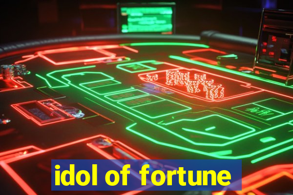 idol of fortune