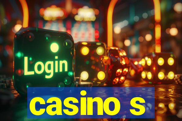 casino s