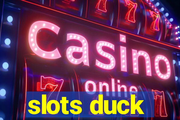 slots duck