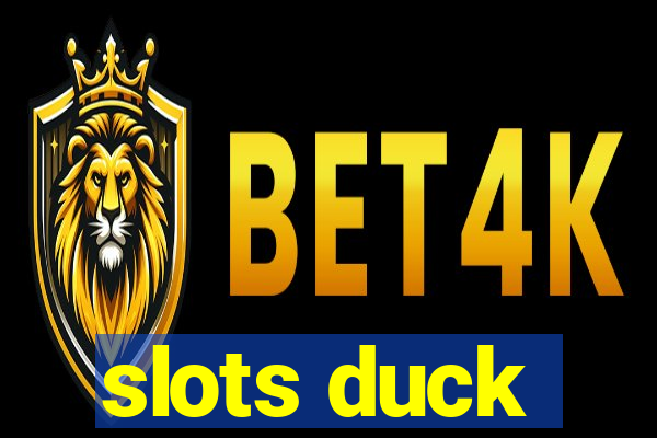 slots duck