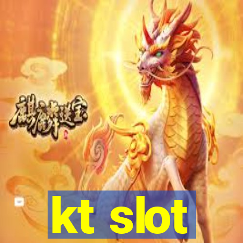 kt slot