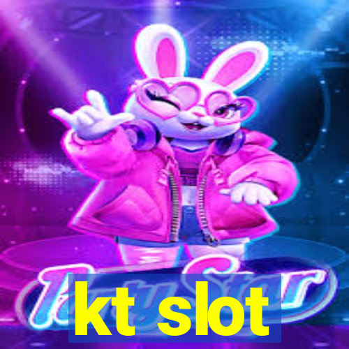 kt slot