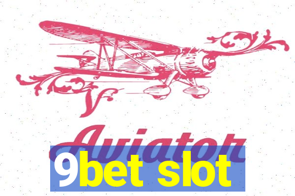 9bet slot