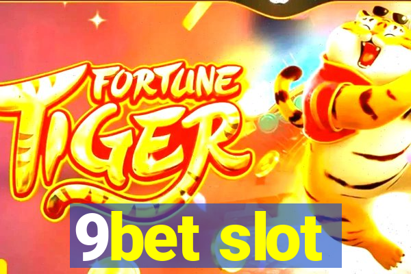 9bet slot