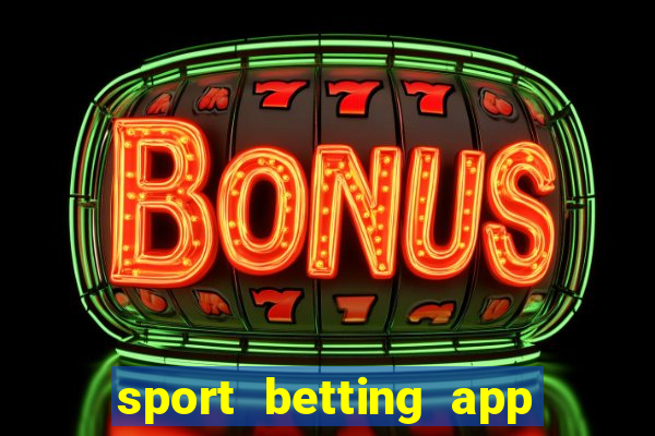 sport betting app download apk