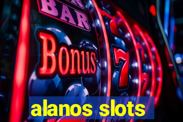 alanos slots