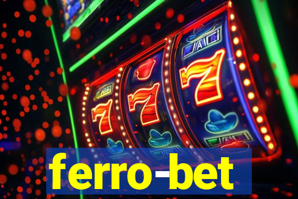 ferro-bet