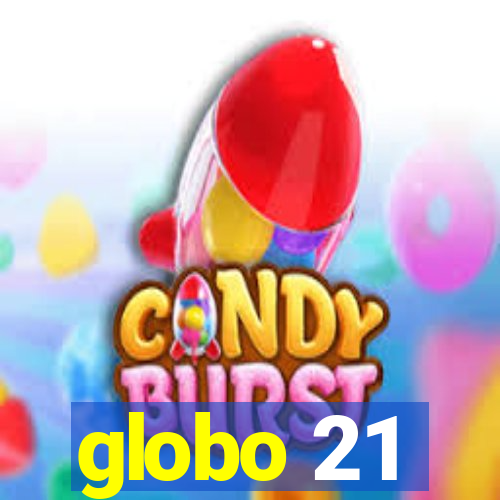 globo 21