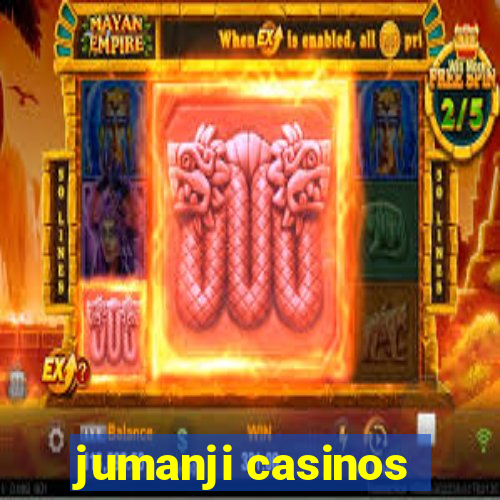 jumanji casinos