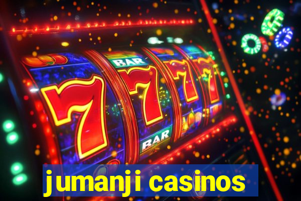 jumanji casinos