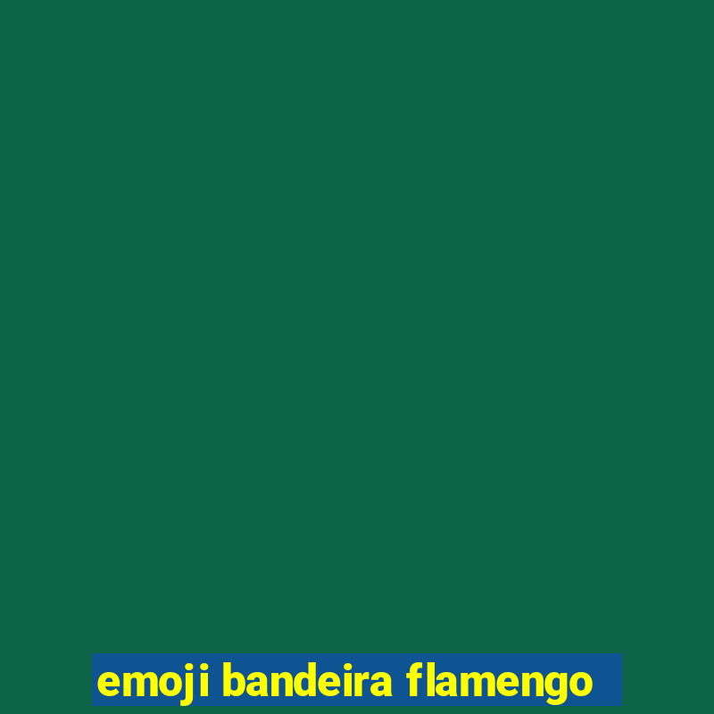 emoji bandeira flamengo