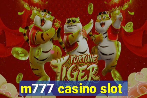 m777 casino slot