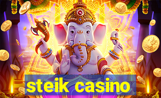 steik casino