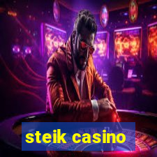 steik casino