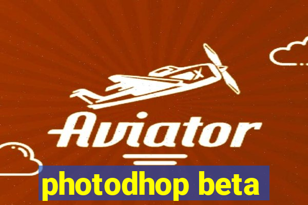 photodhop beta