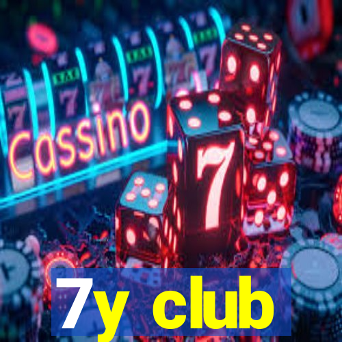 7y club