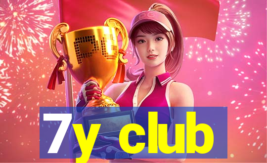 7y club