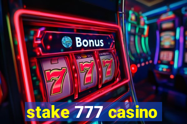 stake 777 casino