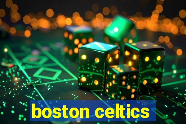 boston celtics