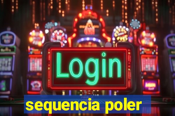 sequencia poler