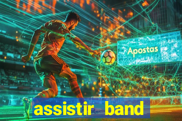 assistir band sports gratis