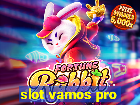 slot vamos pro