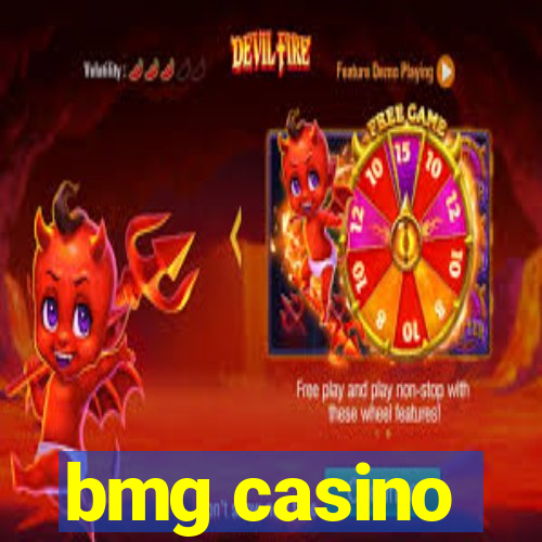 bmg casino