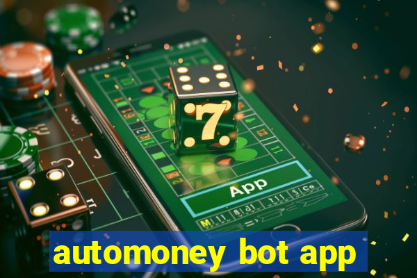 automoney bot app