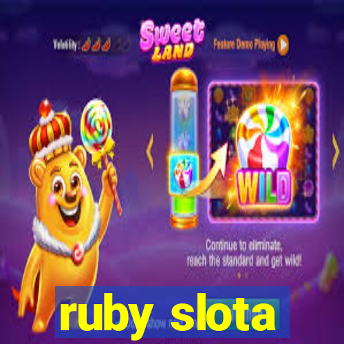 ruby slota