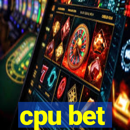 cpu bet