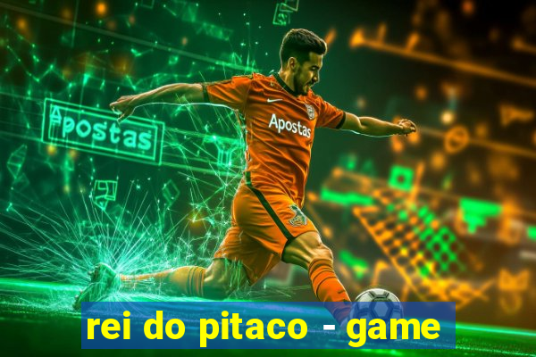 rei do pitaco - game