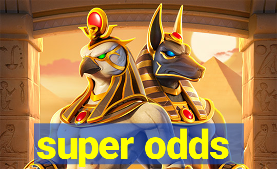 super odds