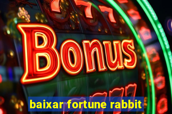 baixar fortune rabbit