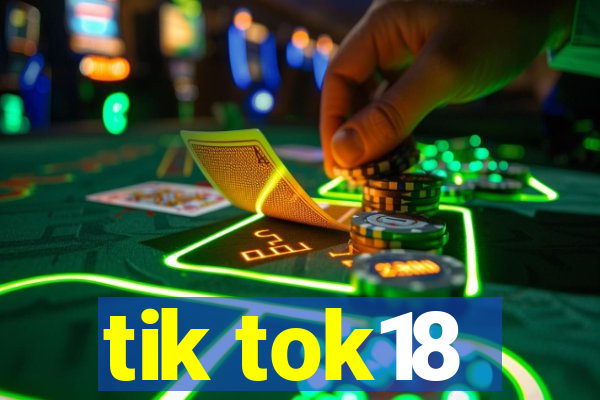 tik tok18