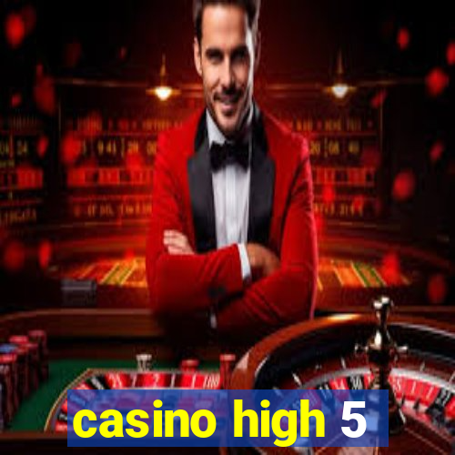 casino high 5