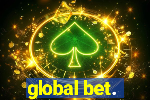 global bet.