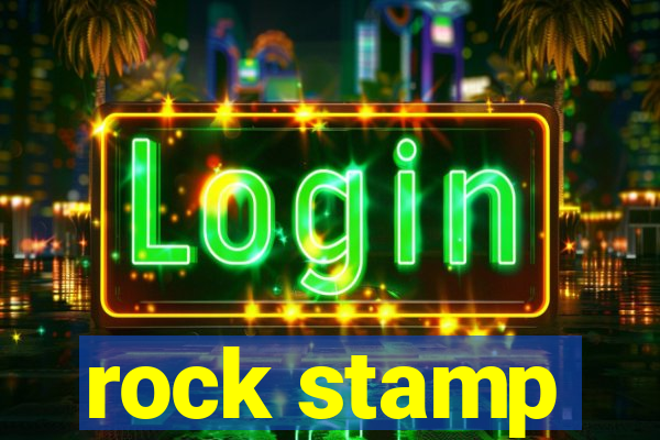 rock stamp