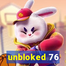 unbloked 76