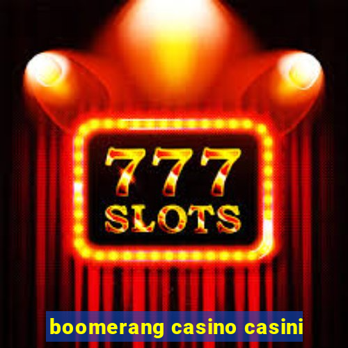 boomerang casino casini