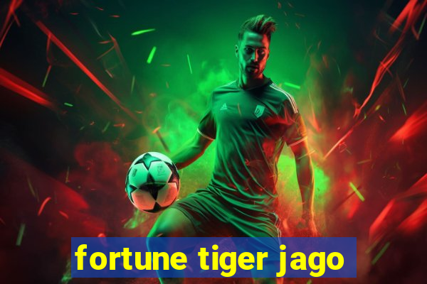 fortune tiger jago