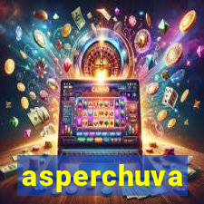 asperchuva