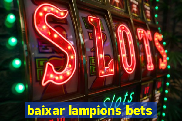 baixar lampions bets