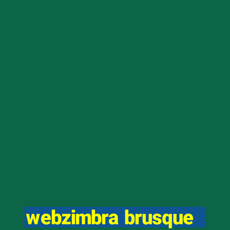 webzimbra brusque