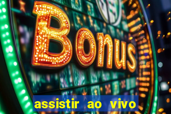 assistir ao vivo real madrid